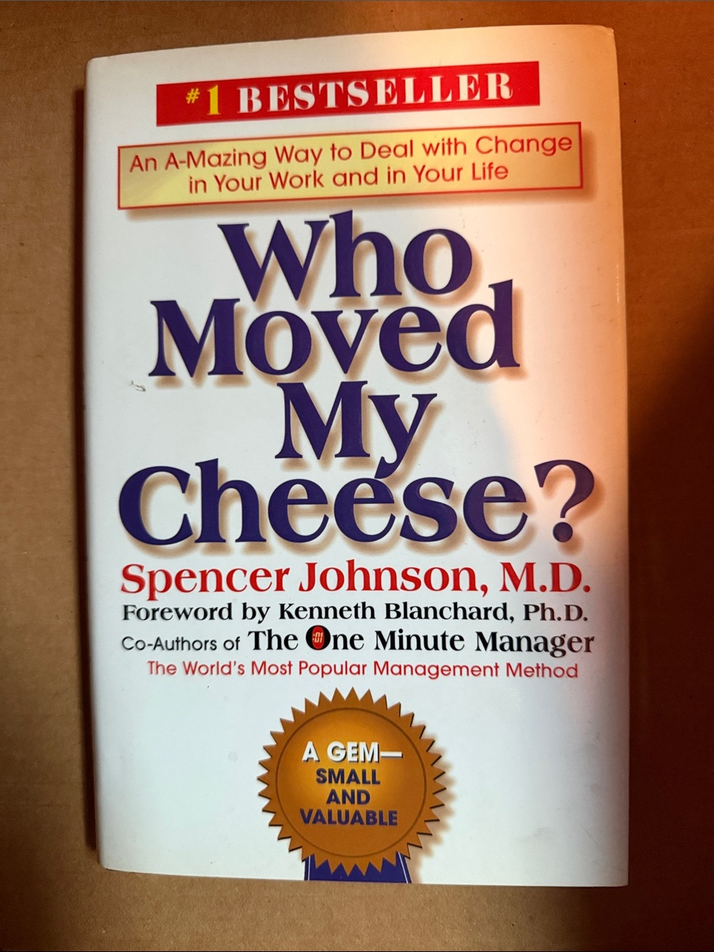 Who Moved My Cheese? by Spencer Johnson NWOT